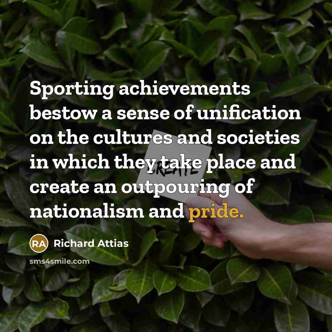 “Sporting achievements bestow a sense of unification on the cultures…” quote by Richard Attias