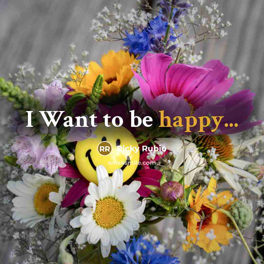 “I Want to be happy...…” quote by Ricky Rubio