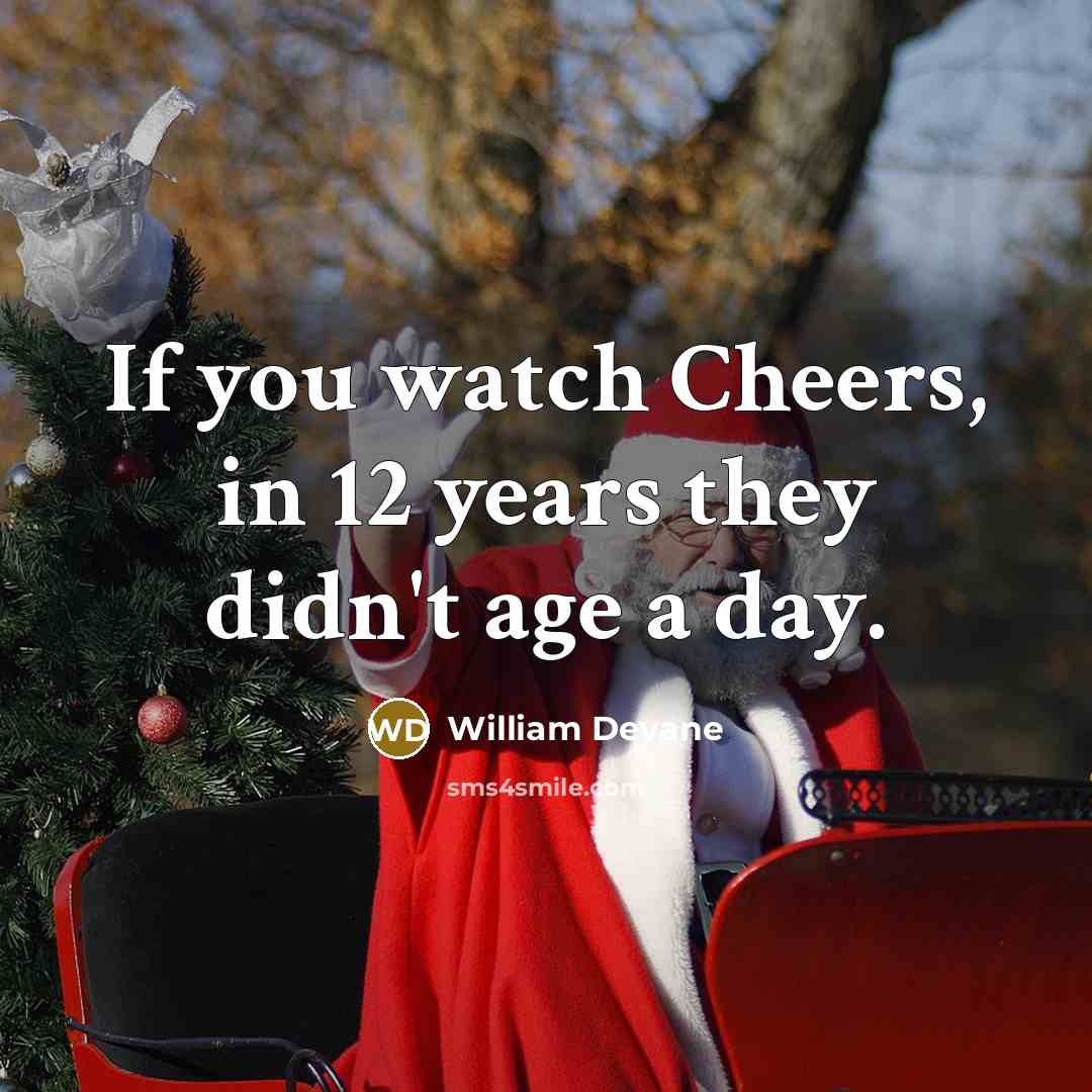“If you watch Cheers, in 12 years they didn't age…” quote by William Devane