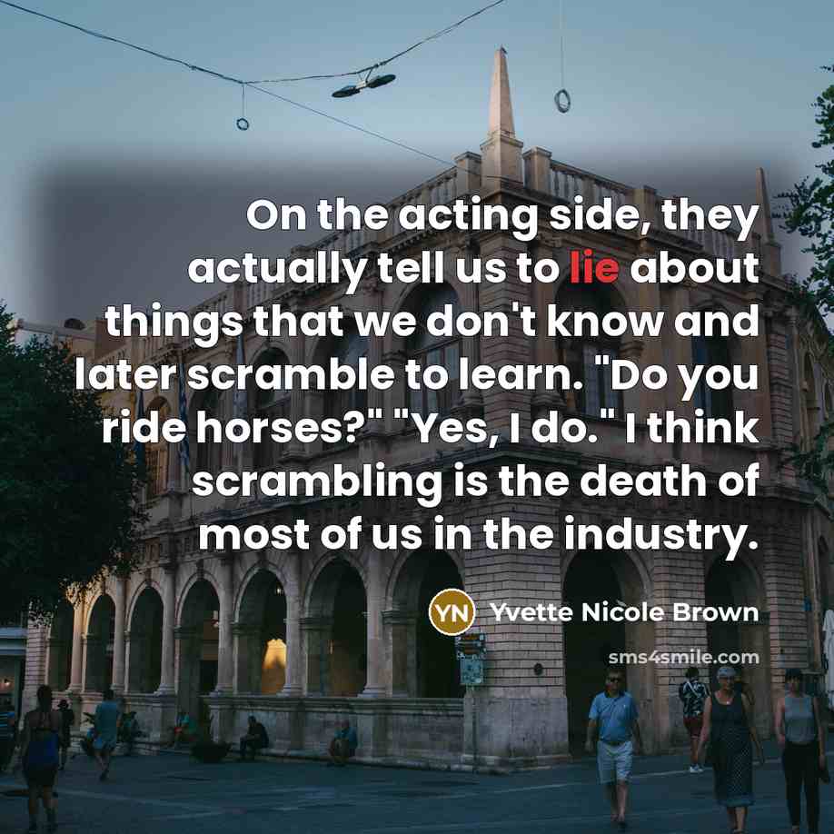 “On the acting side, they actually tell us to lie…” quote by Yvette Nicole Brown