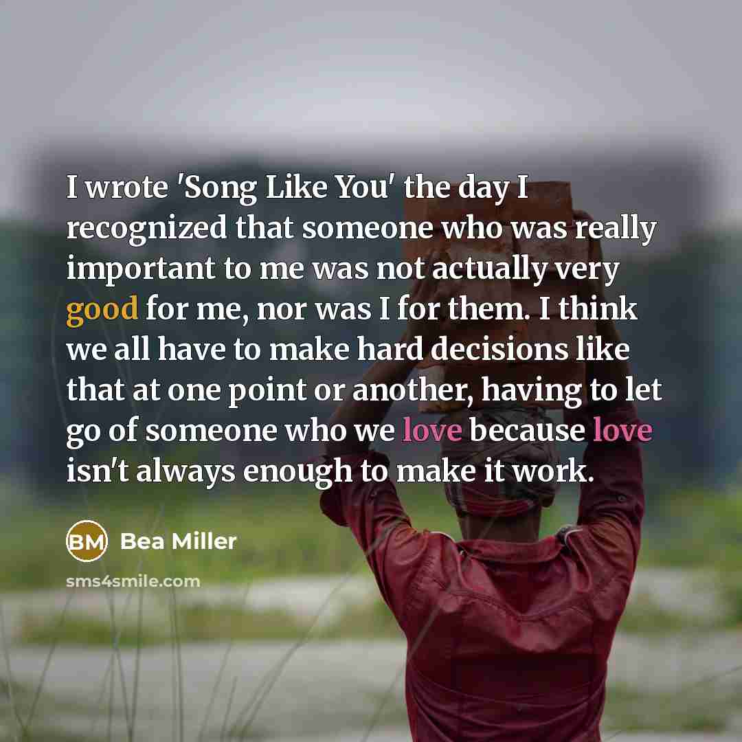 “I wrote 'Song Like You' the day I recognized that…” quote by Bea Miller