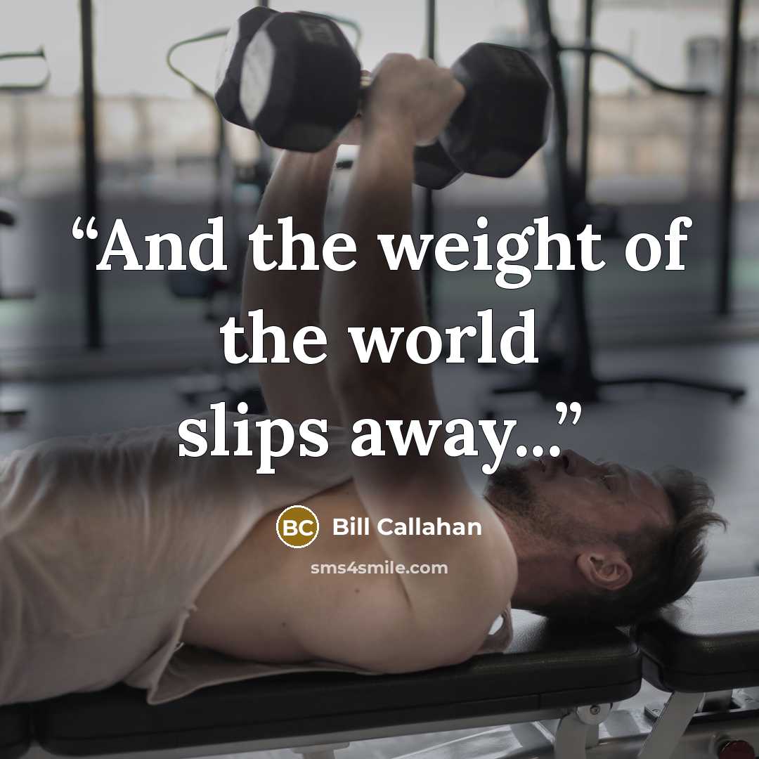 “And the weight of the world slips away...” quote by Bill Callahan