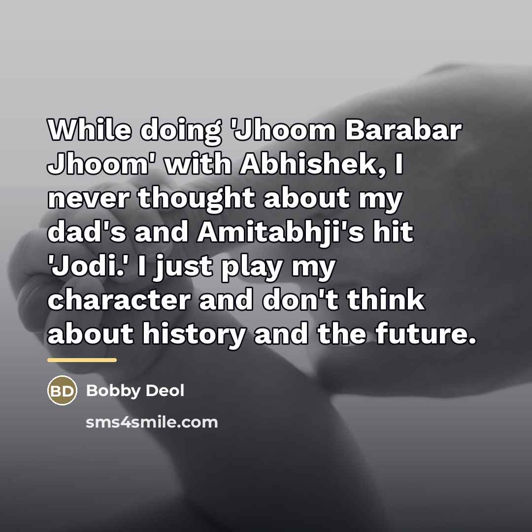 “While doing 'Jhoom Barabar Jhoom' with Abhishek, I never thought…” quote by Bobby Deol