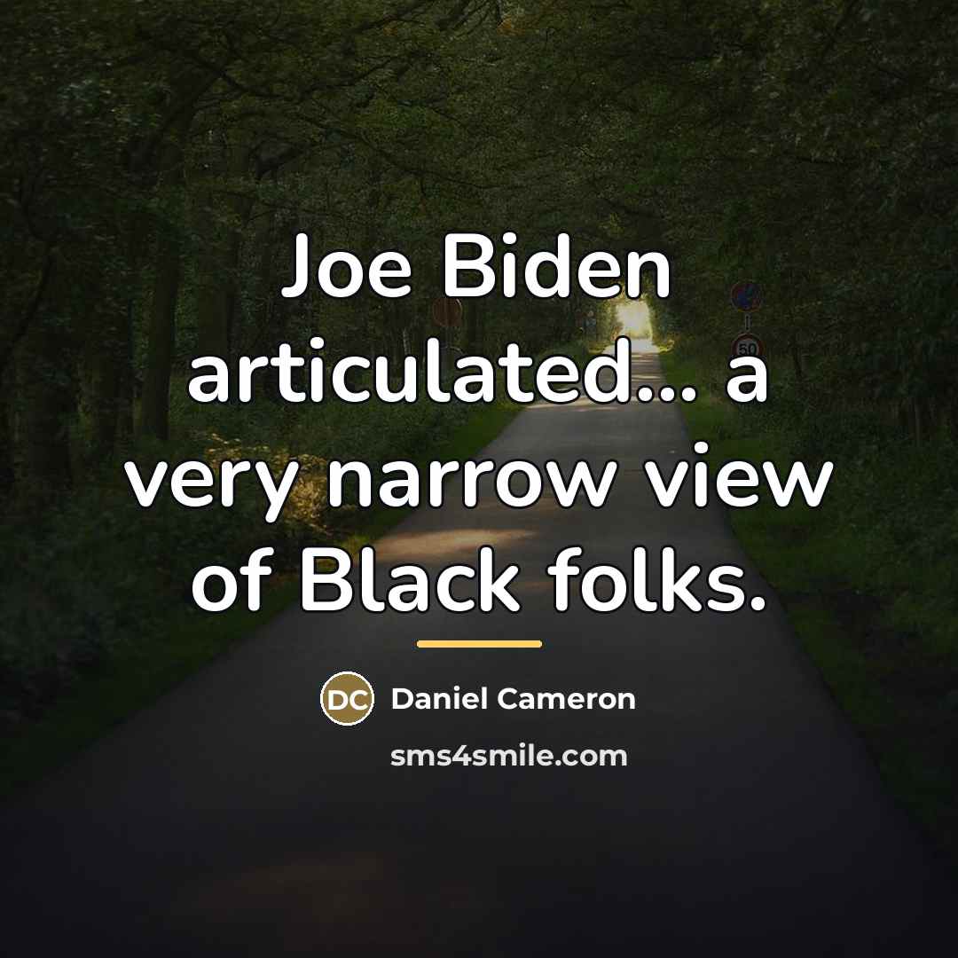 “Joe Biden articulated... a very narrow view of Black folks.…” quote by Daniel Cameron