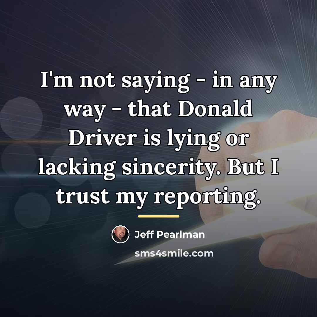 “I'm not saying - in any way - that Donald…” quote by Jeff Pearlman