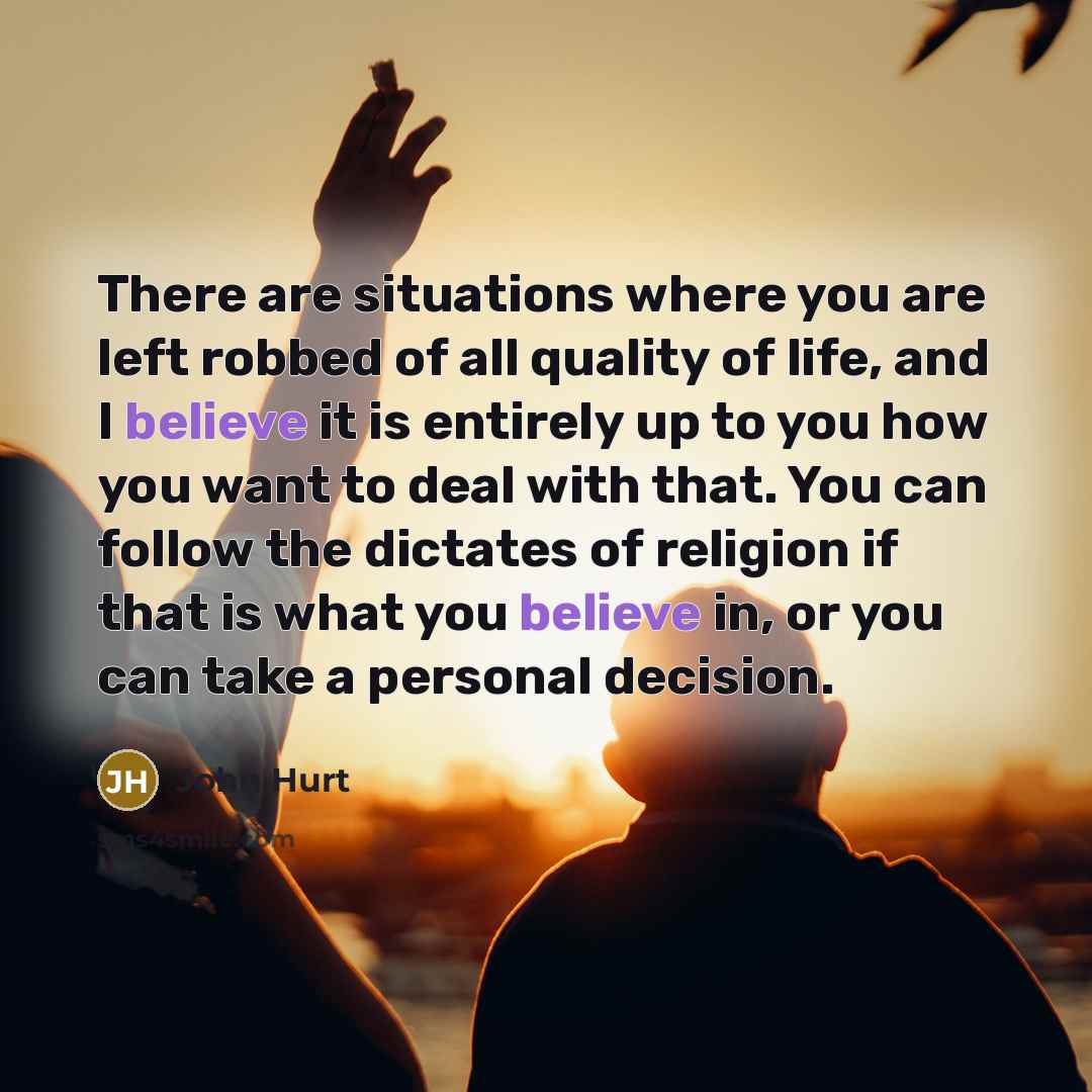 “There are situations where you are left robbed of all…” quote by John Hurt