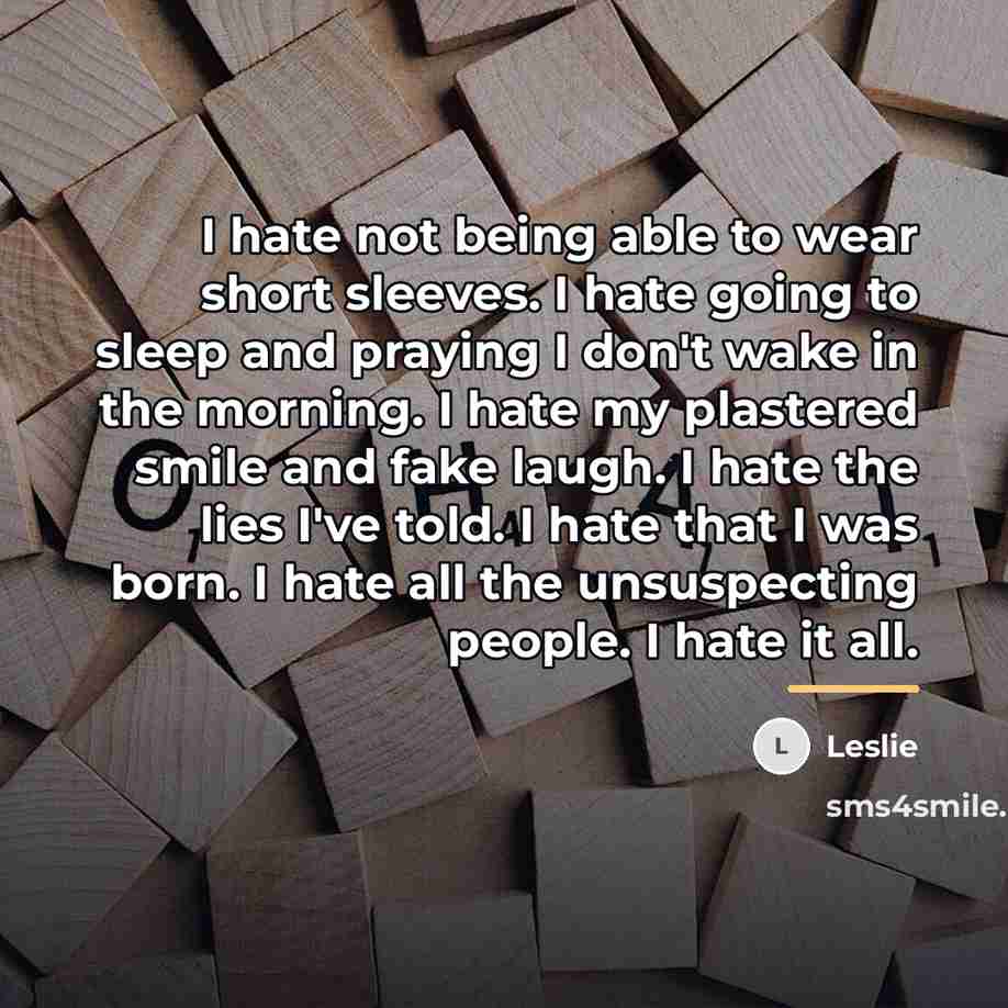 “I hate not being able to wear short sleeves. I…” quote by Leslie