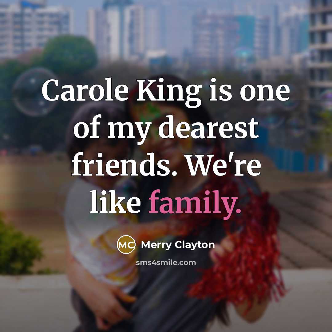 “Carole King is one of my dearest friends. We're like…” quote by Merry Clayton