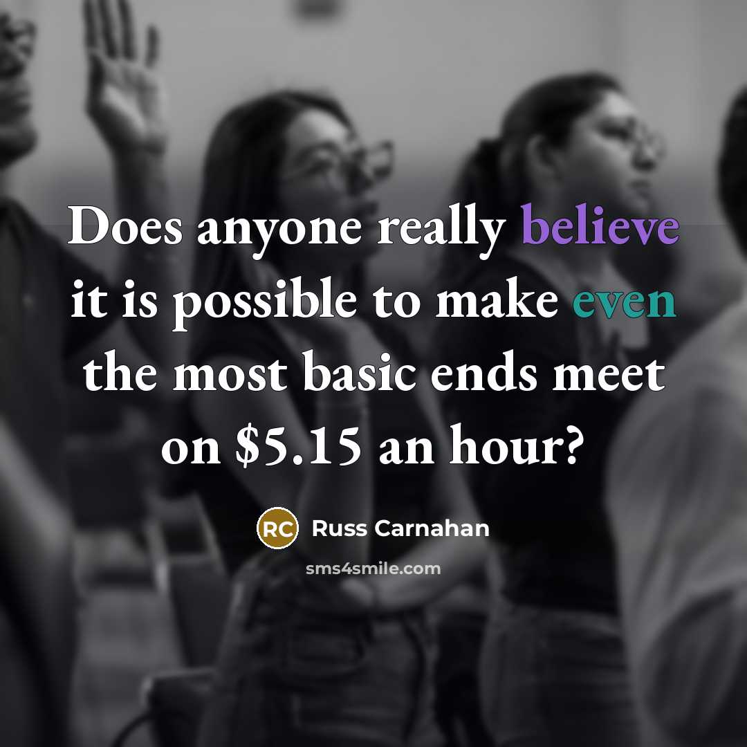 “Does anyone really believe it is possible to make even…” quote by Russ Carnahan