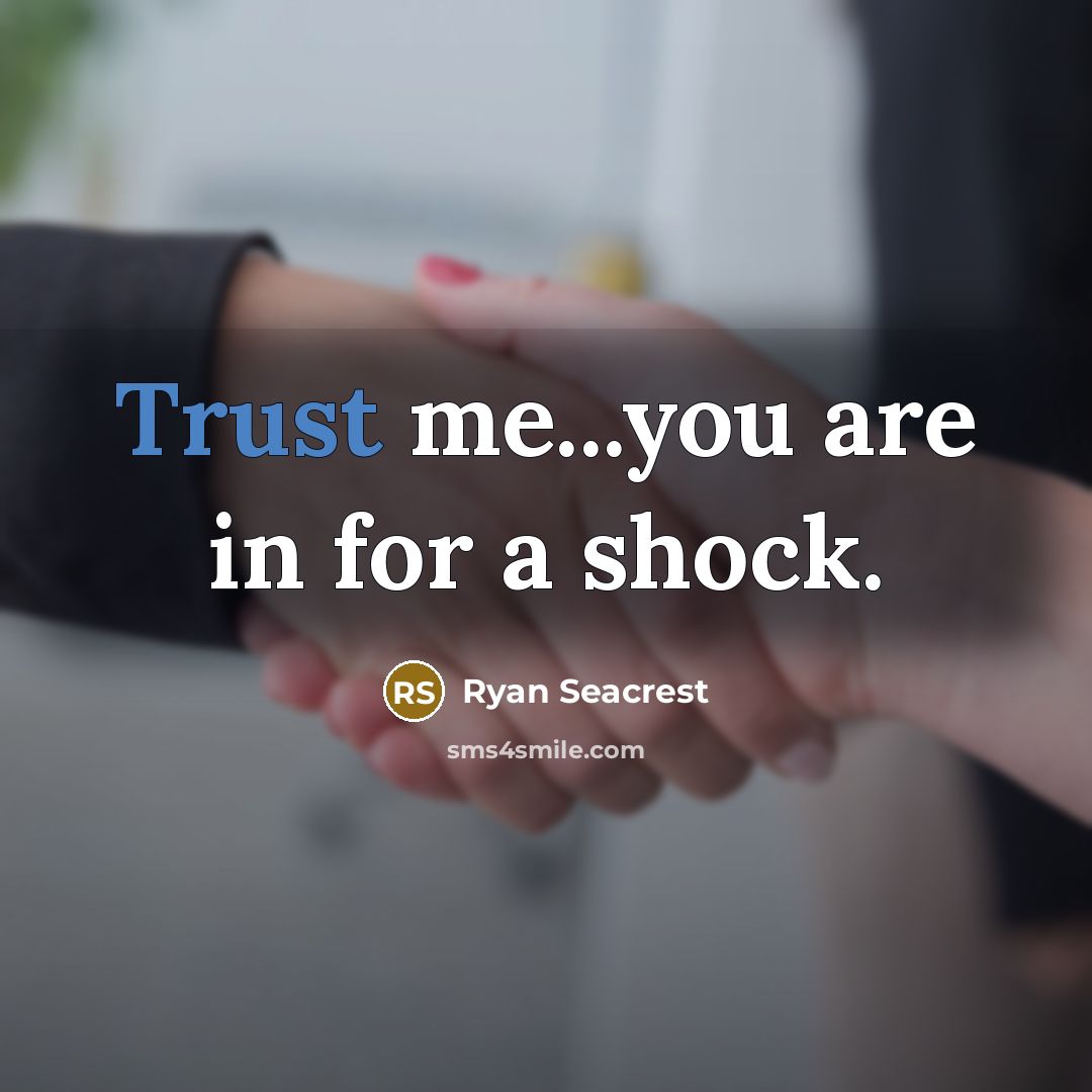 “Trust me...you are in for a shock.…” quote by Ryan Seacrest