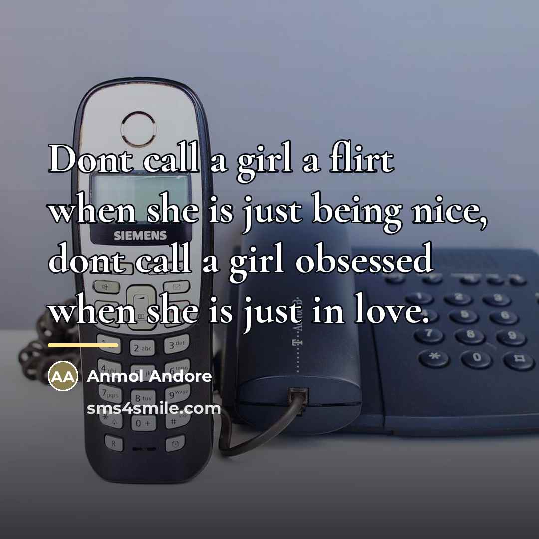 “Dont call a girl a flirt when she is just…” quote by Anmol Andore