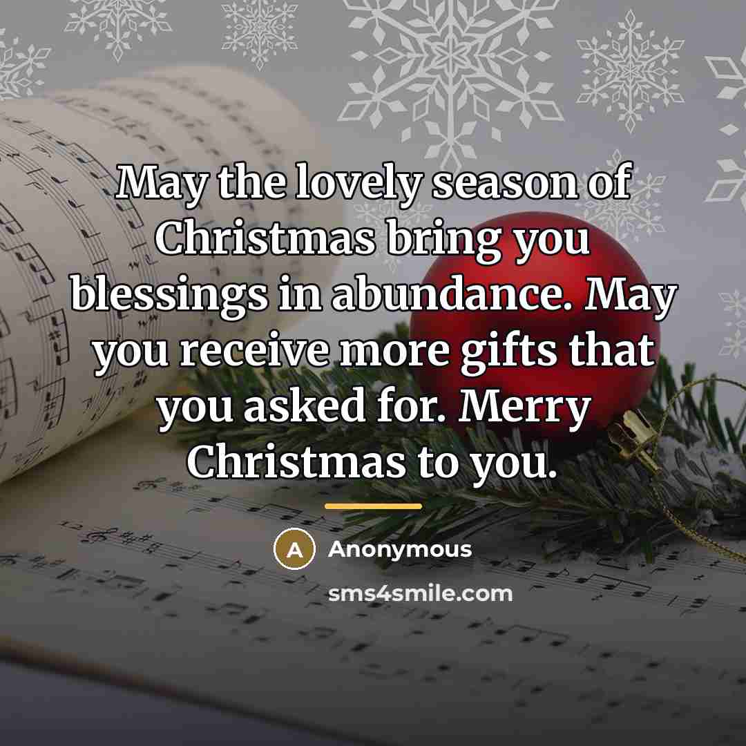 “May the lovely season of Christmas bring you blessings in…” quote by Anonymous