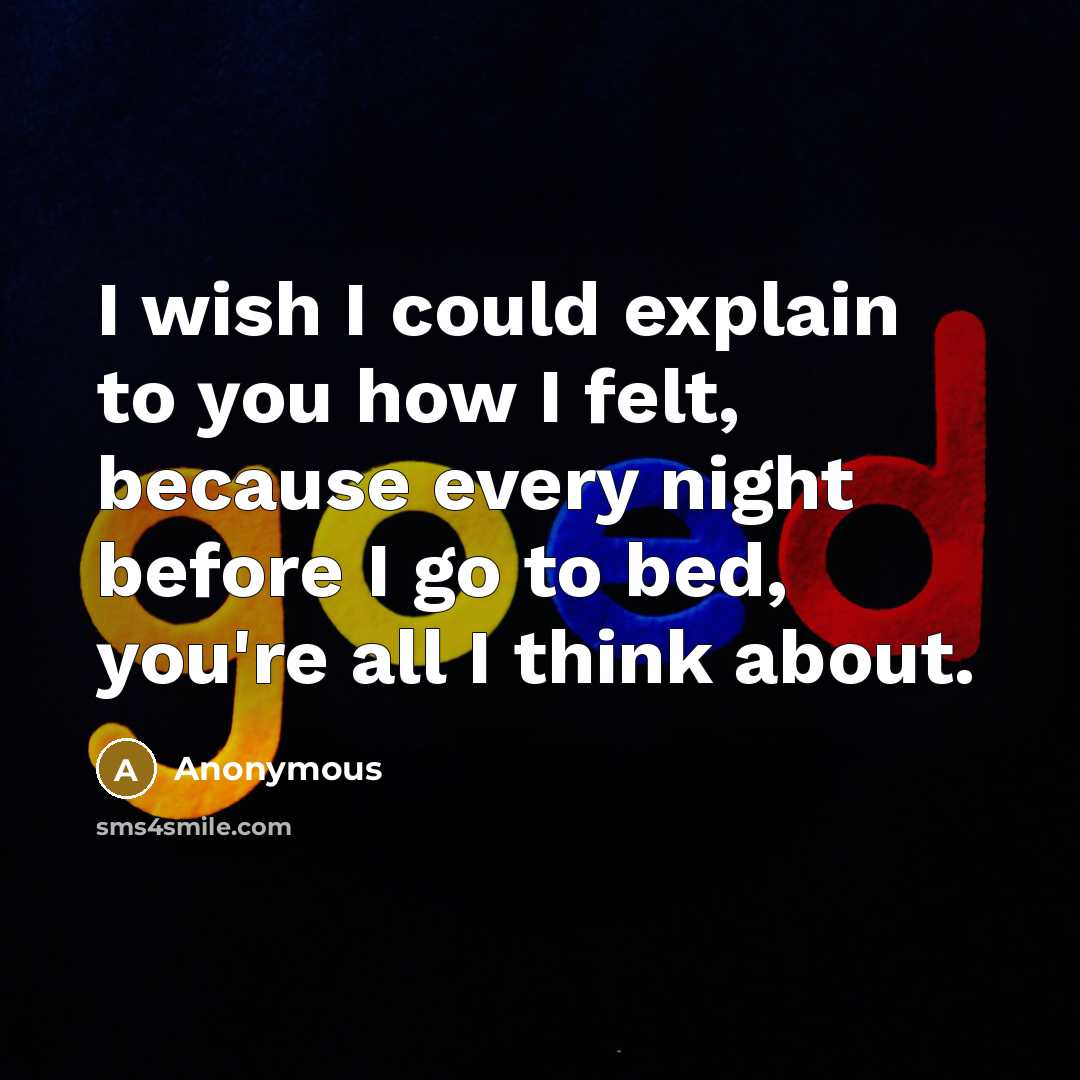 “I wish I could explain to you how I felt,…” quote by Anonymous