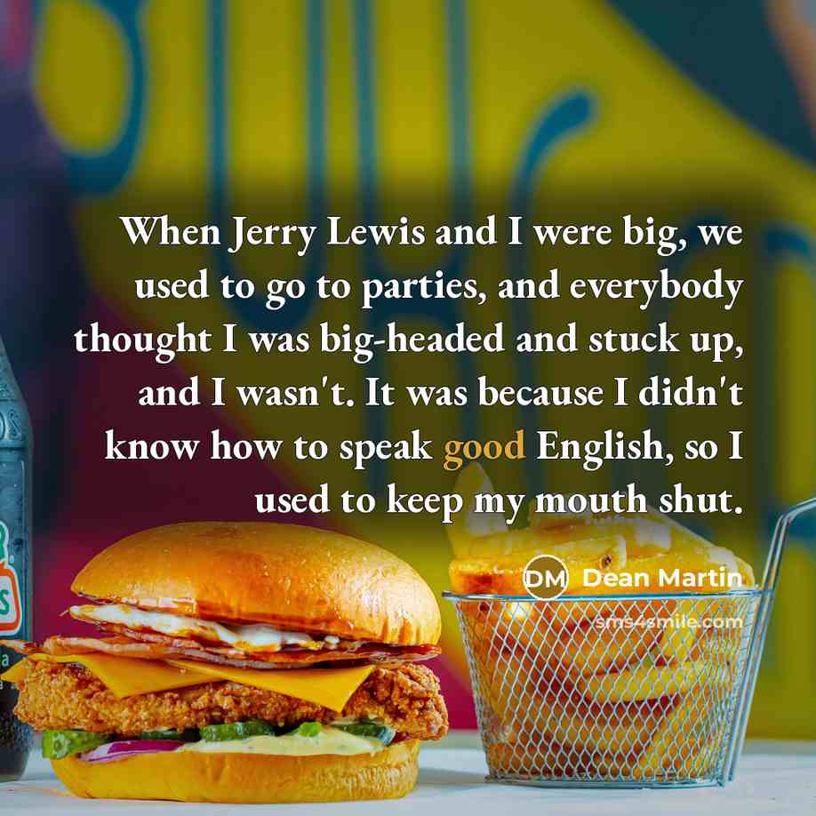 “When Jerry Lewis and I were big, we used to…” quote by Dean Martin