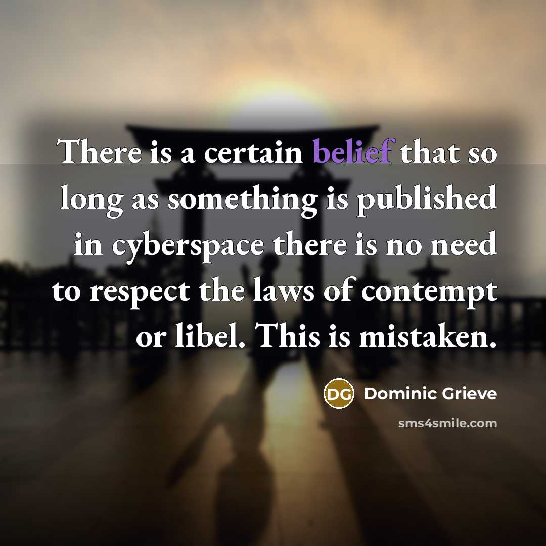 “There is a certain belief that so long as something…” quote by Dominic Grieve