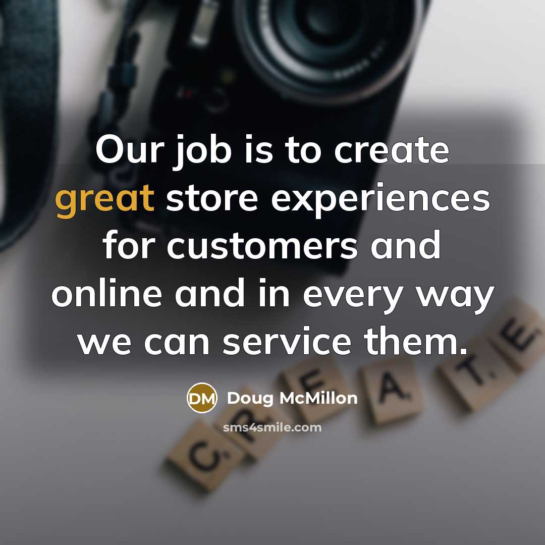 “Our job is to create great store experiences for customers…” quote by Doug McMillon