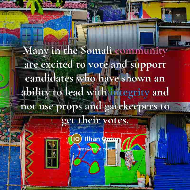 “Many in the Somali community are excited to vote and…” quote by Ilhan Omar