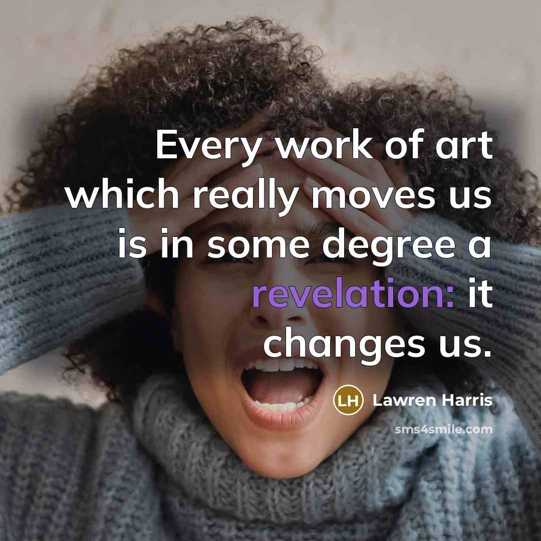 “Every work of art which really moves us is in…” quote by Lawren Harris