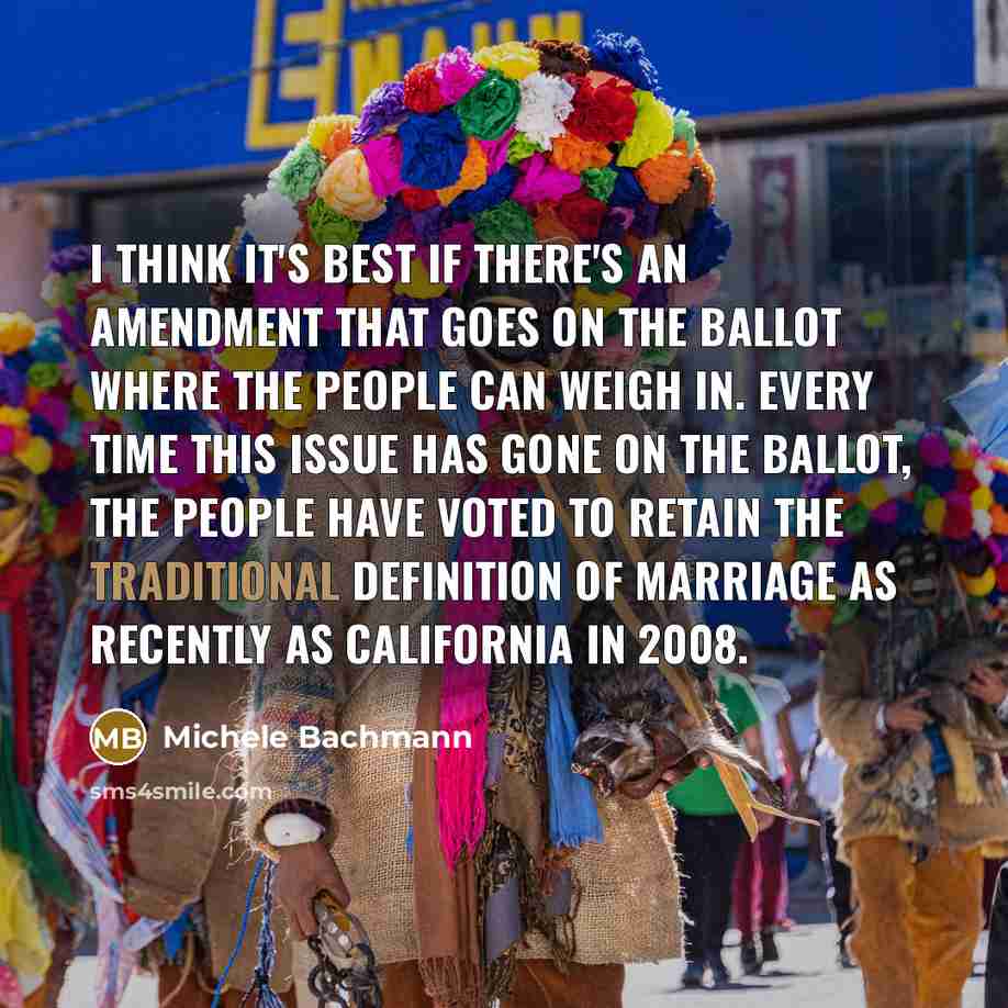 “I think it's best if there's an amendment that goes…” quote by Michele Bachmann