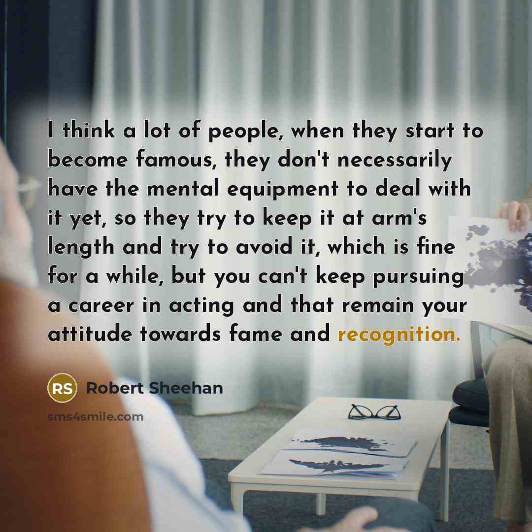 “I think a lot of people, when they start to…” quote by Robert Sheehan
