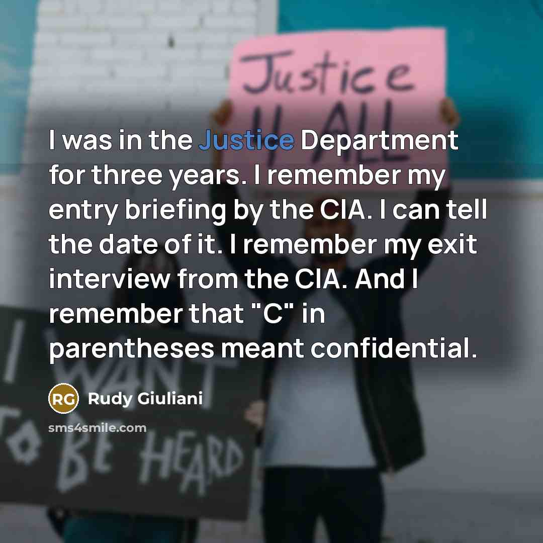 “I was in the Justice Department for three years. I…” quote by Rudy Giuliani