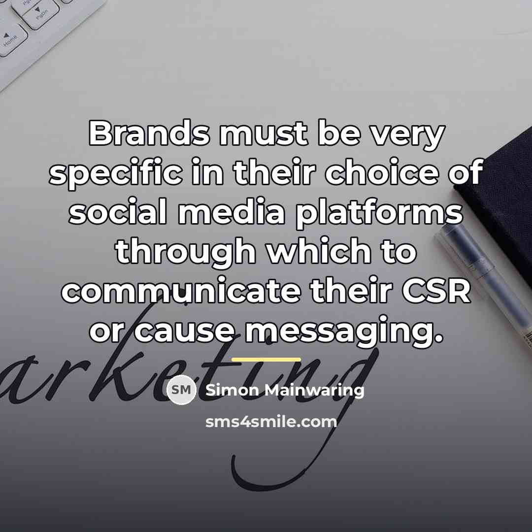 “Brands must be very specific in their choice of social…” quote by Simon Mainwaring