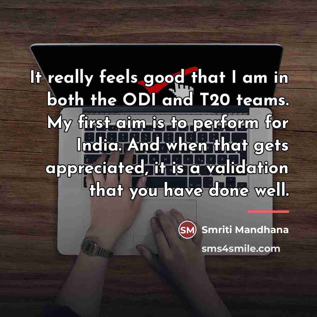 “It really feels good that I am in both the…” quote by Smriti Mandhana