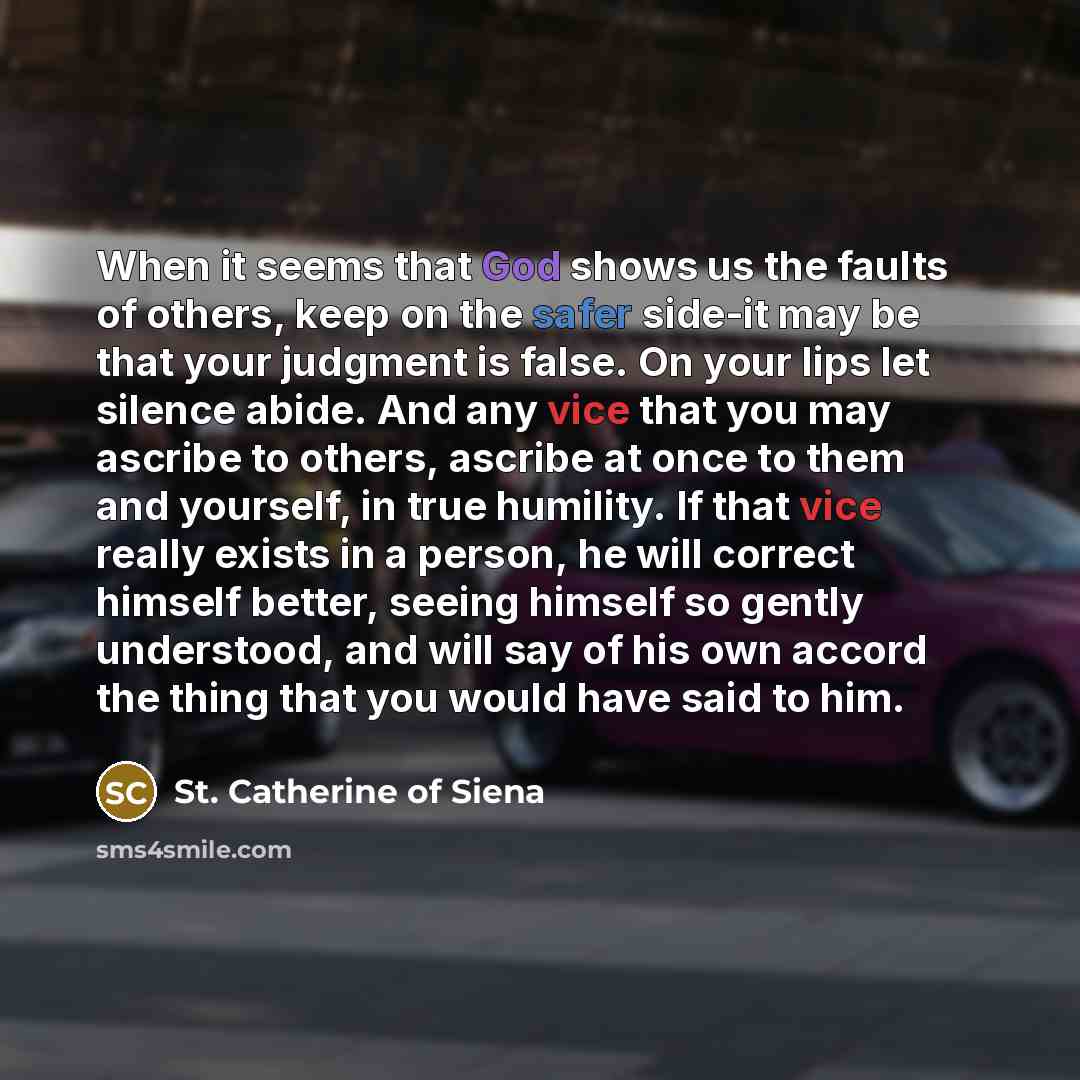 “When it seems that God shows us the faults of…” quote by St. Catherine of Siena