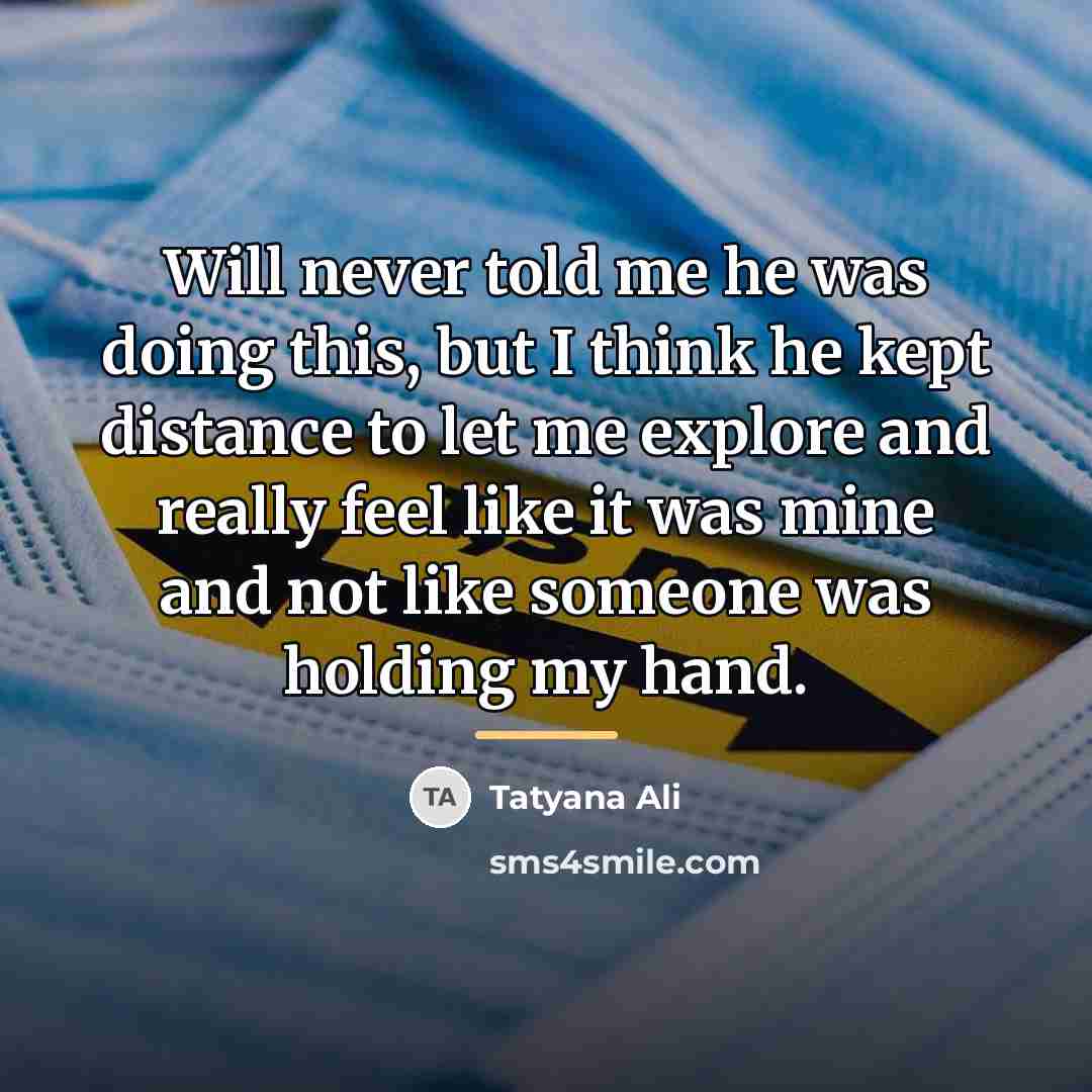 “Will never told me he was doing this, but I…” quote by Tatyana Ali