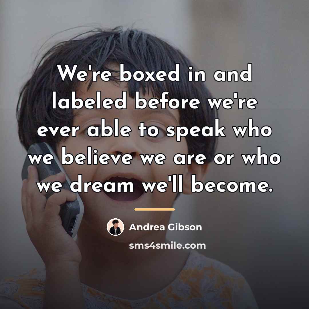 “We're boxed in and labeled before we're ever able to…” quote by Andrea Gibson