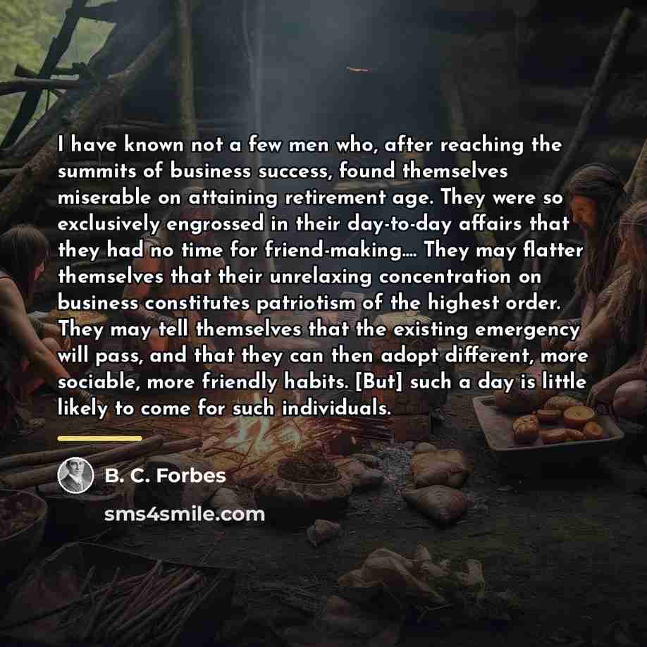 “I have known not a few men who, after reaching…” quote by B. C. Forbes