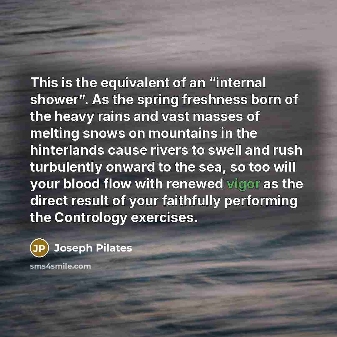 “This is the equivalent of an “internal shower”. As the…” quote by Joseph Pilates