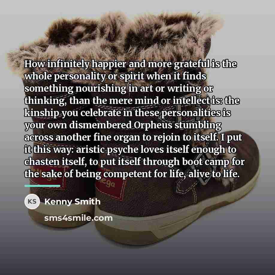 “How infinitely happier and more grateful is the whole personality…” quote by Kenny Smith