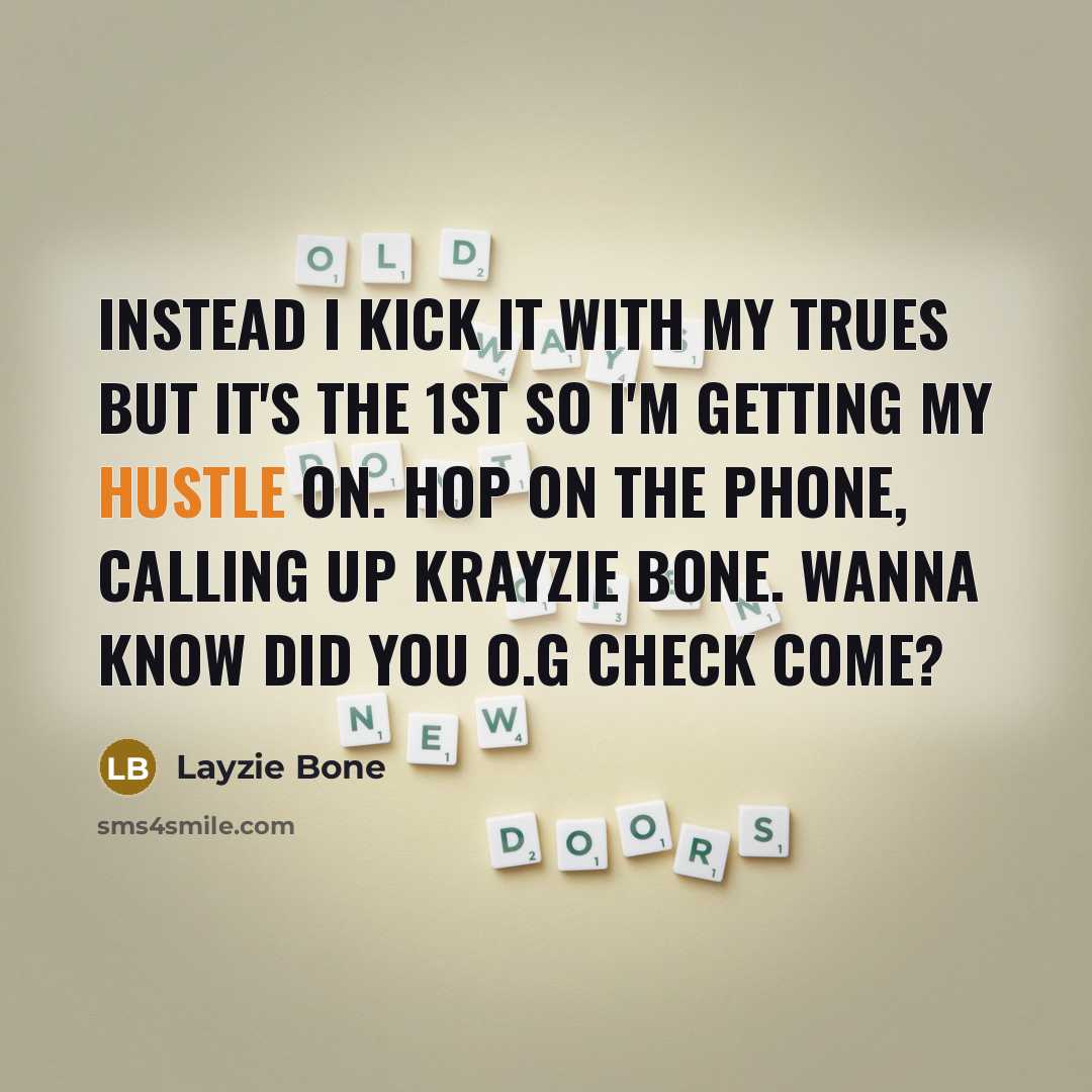 “Instead I kick it with my trues but it's the…” quote by Layzie Bone
