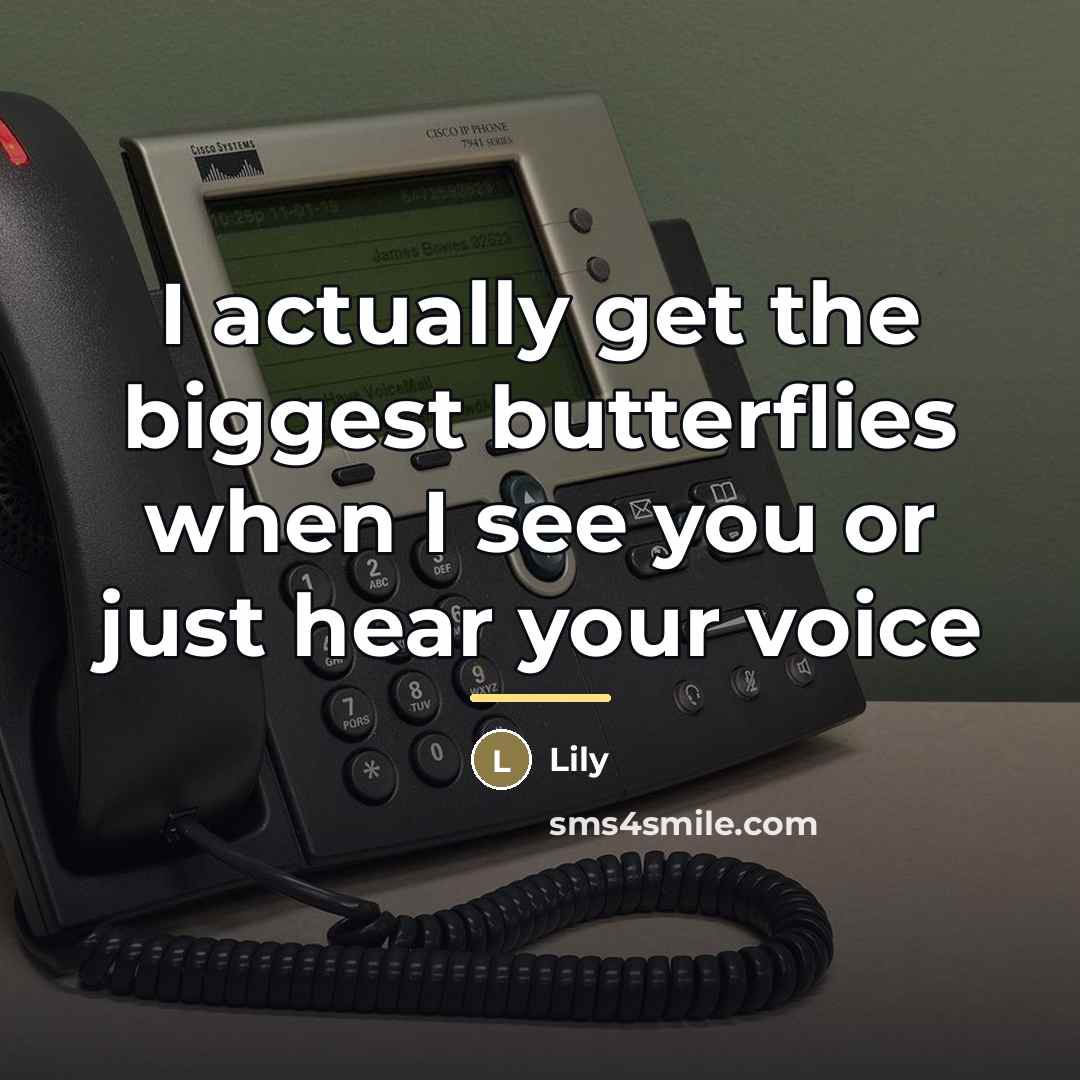 “I actually get the biggest butterflies when I see you…” quote by Lily