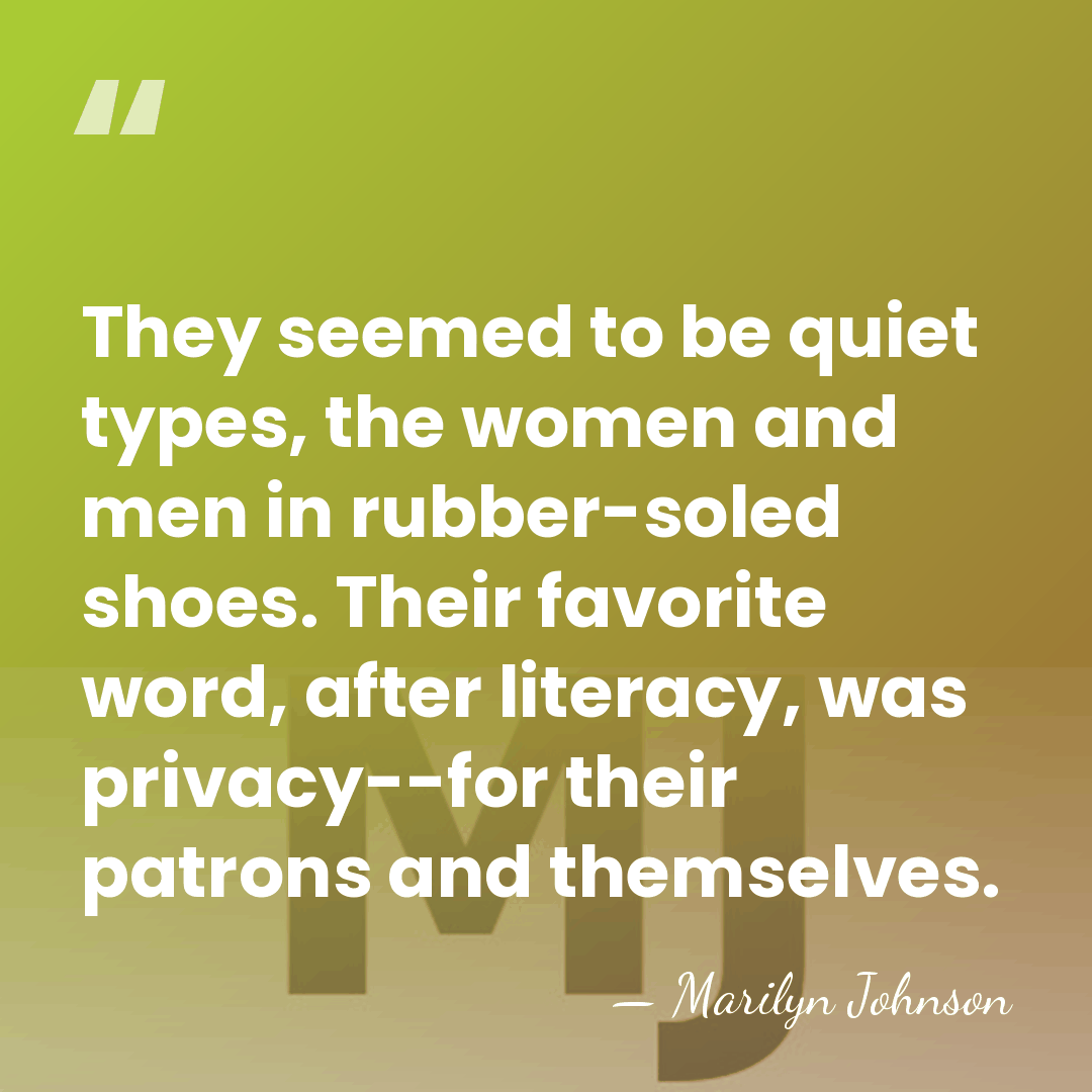 They seemed to be quiet types, the women and men in rubber-soled&hellip; - Marilyn Johnson