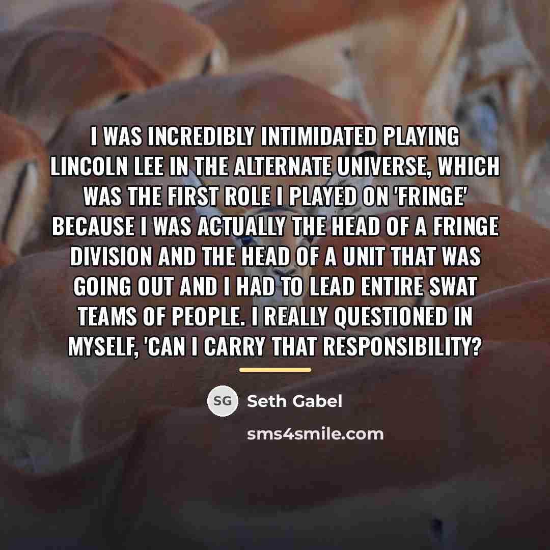 “I was incredibly intimidated playing Lincoln Lee in the alternate…” quote by Seth Gabel
