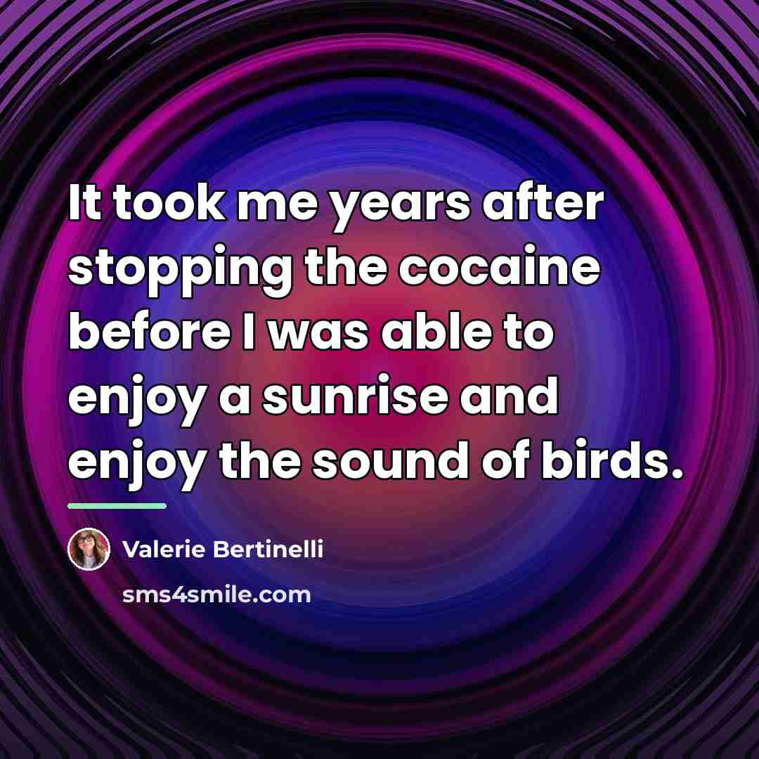 “It took me years after stopping the cocaine before I…” quote by Valerie Bertinelli