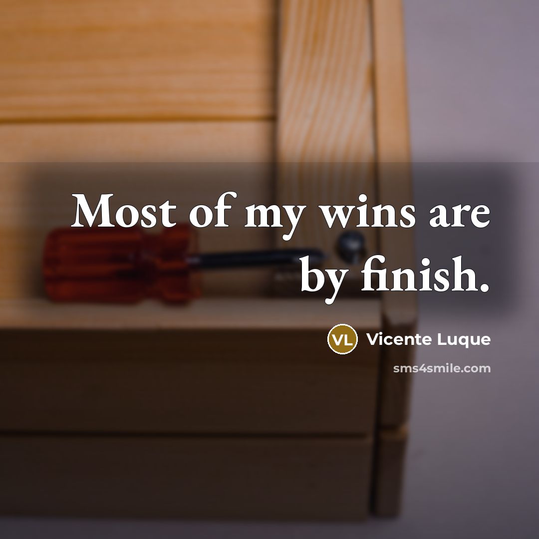 “Most of my wins are by finish.…” quote by Vicente Luque
