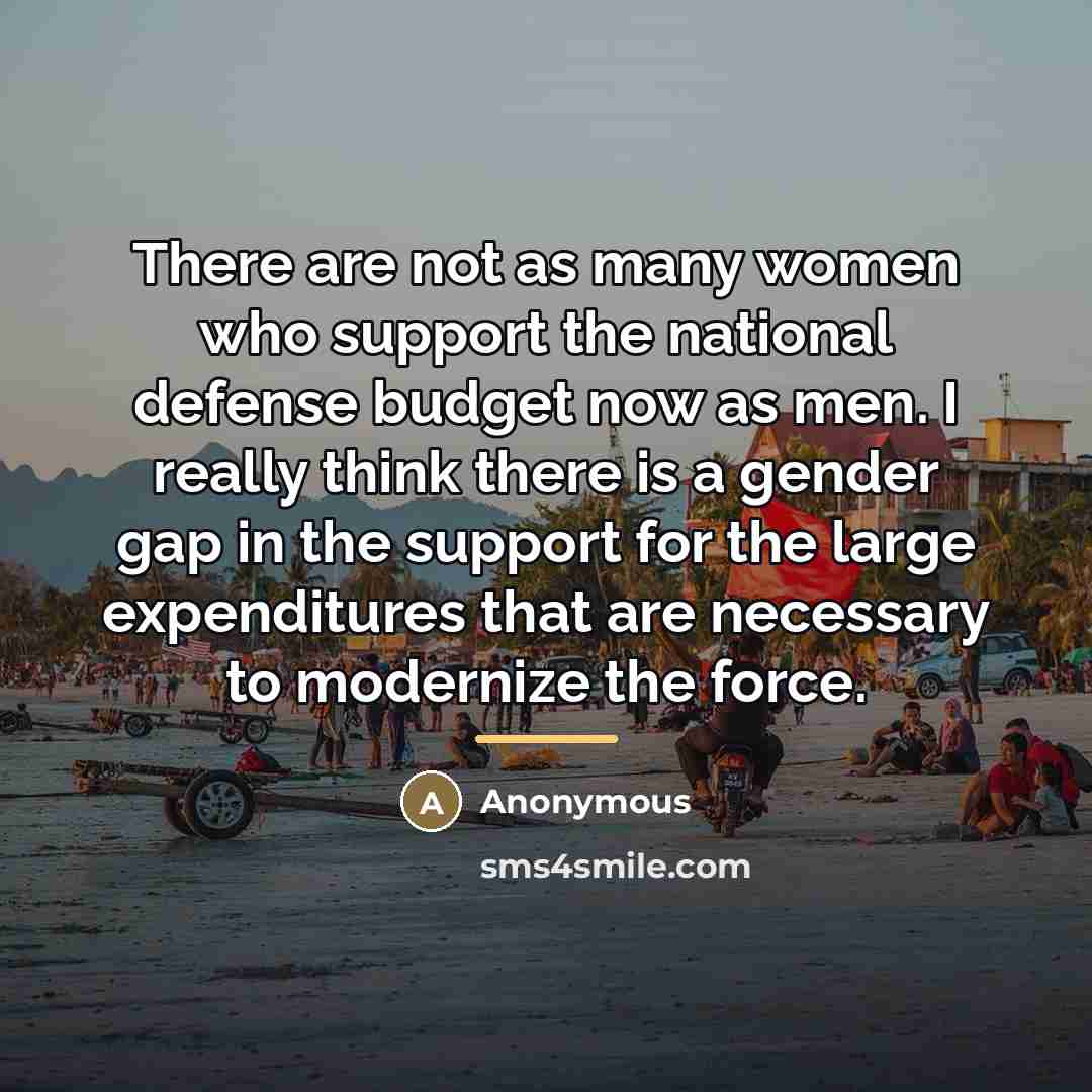 “There are not as many women who support the national…” quote by Anonymous