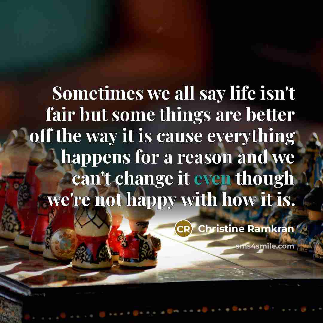 “Sometimes we all say life isn't fair but some things…” quote by Christine Ramkran