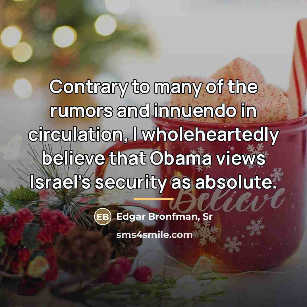 “Contrary to many of the rumors and innuendo in circulation,…” quote by Edgar Bronfman, Sr