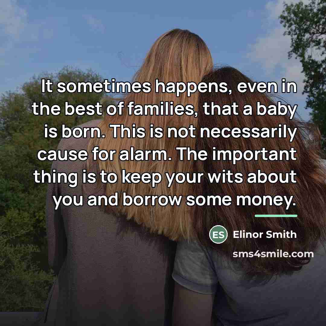 “It sometimes happens, even in the best of families, that…” quote by Elinor Smith
