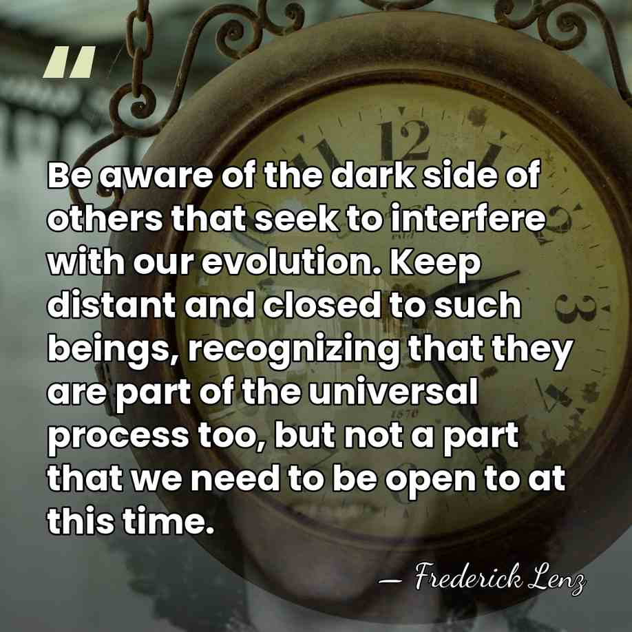 Be aware of the dark side of others that seek to interfere&hellip; - Frederick Lenz