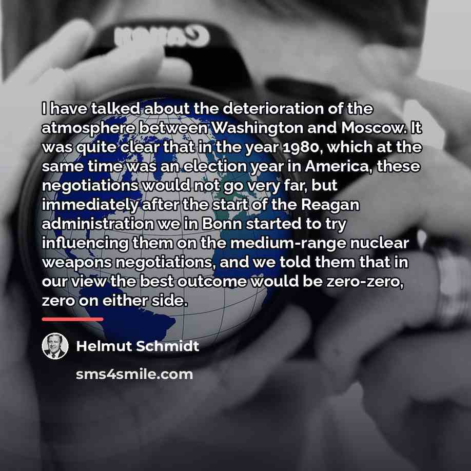 “I have talked about the deterioration of the atmosphere between…” quote by Helmut Schmidt