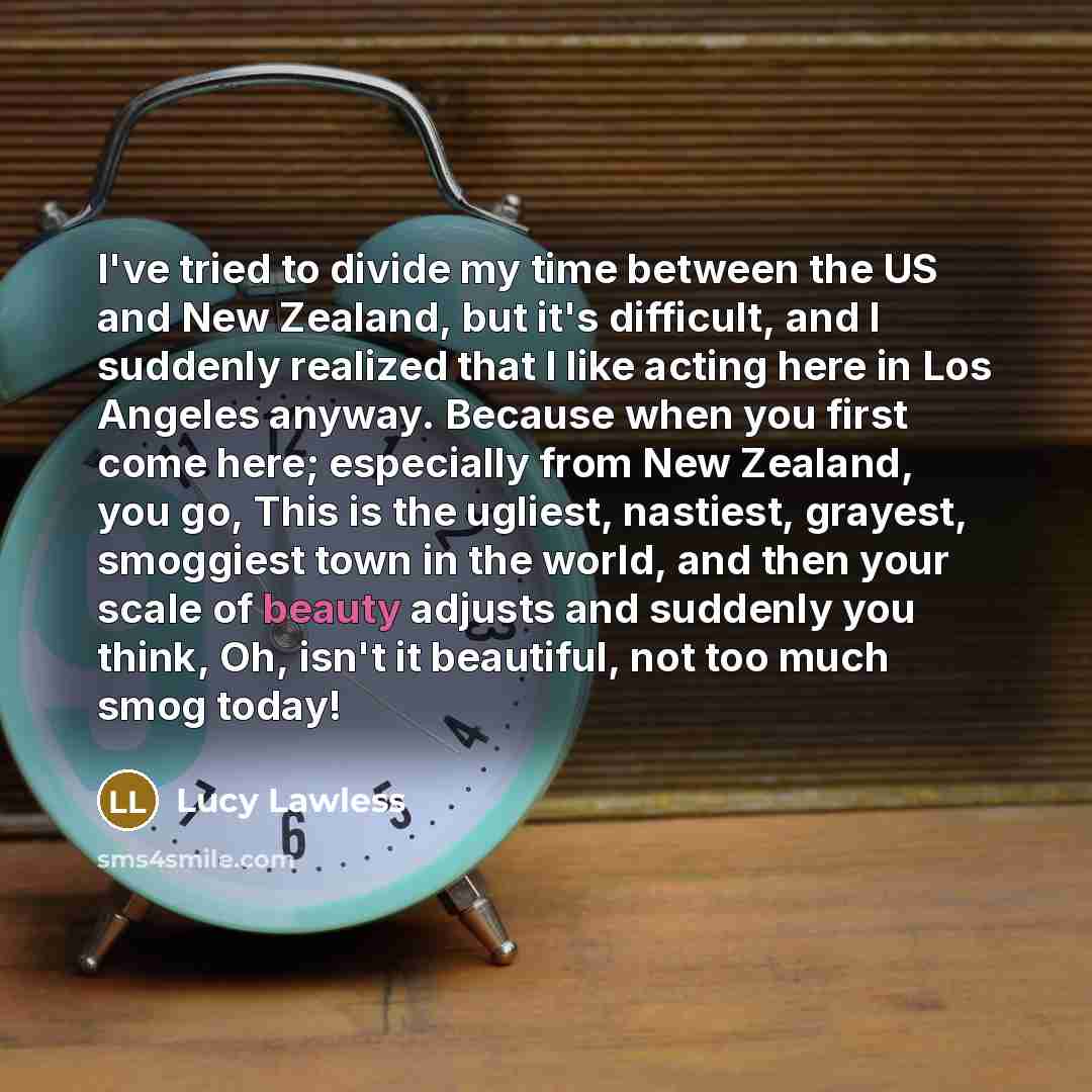 “I've tried to divide my time between the US and…” quote by Lucy Lawless