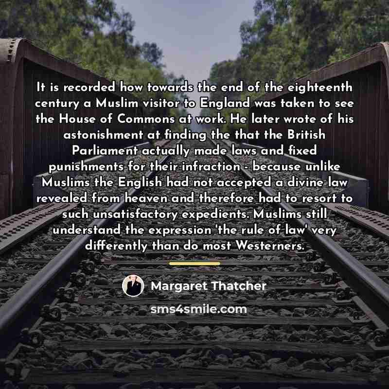 “It is recorded how towards the end of the eighteenth…” quote by Margaret Thatcher