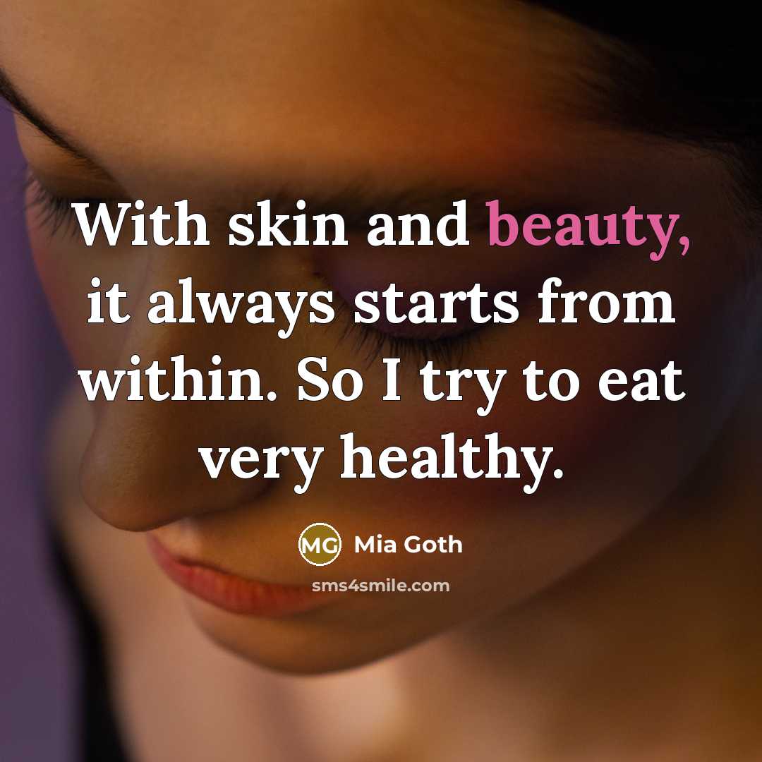 “With skin and beauty, it always starts from within. So…” quote by Mia Goth