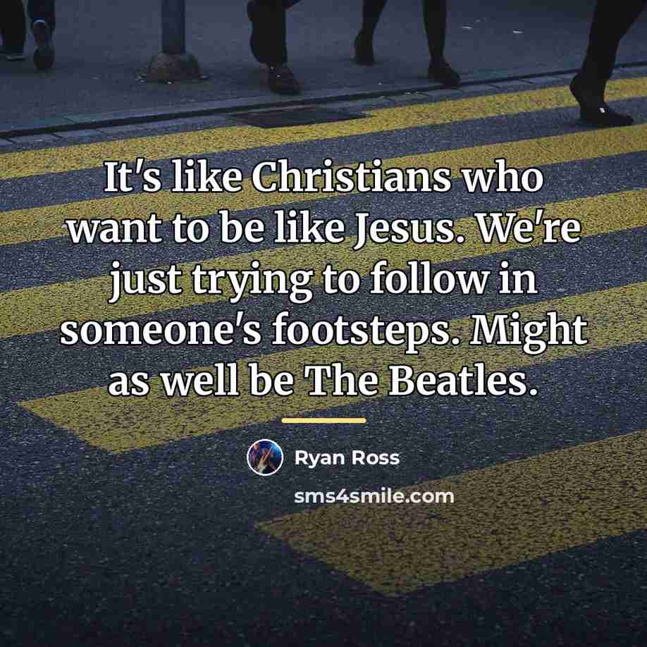 “It's like Christians who want to be like Jesus. We're…” quote by Ryan Ross