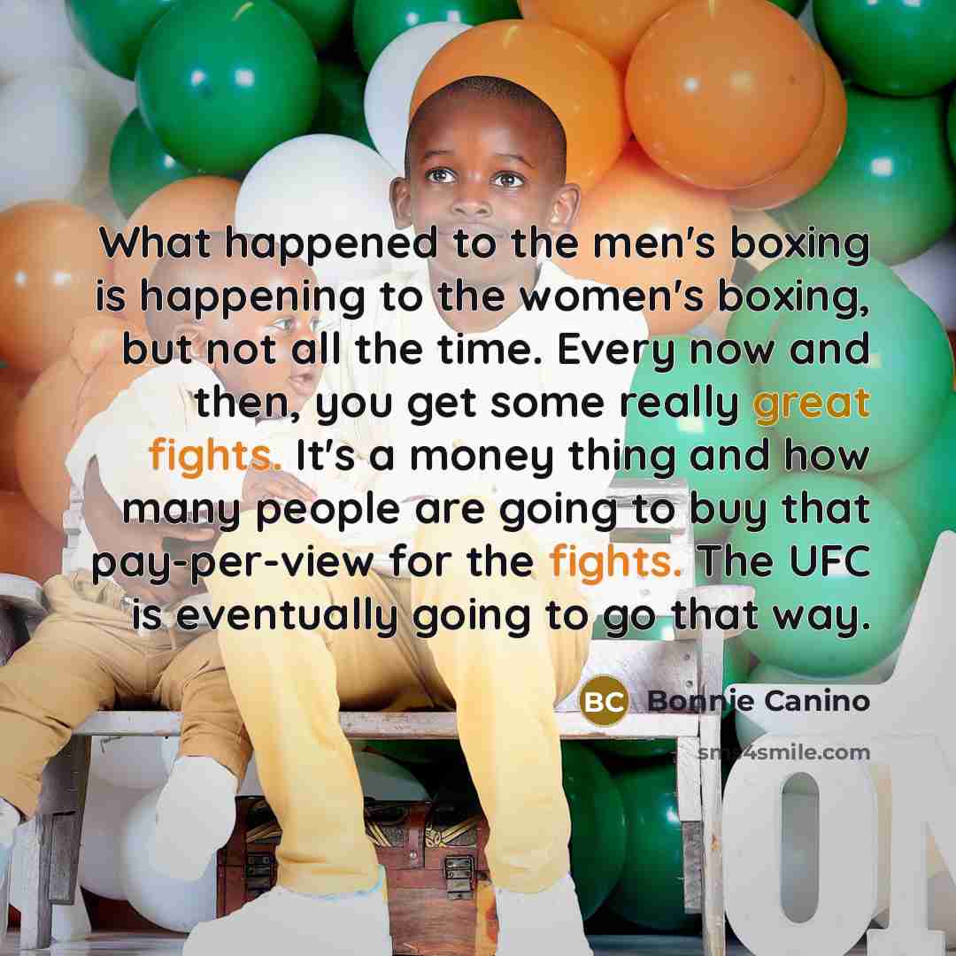 “What happened to the men's boxing is happening to the…” quote by Bonnie Canino